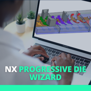 NX Progressive Die Wizard
